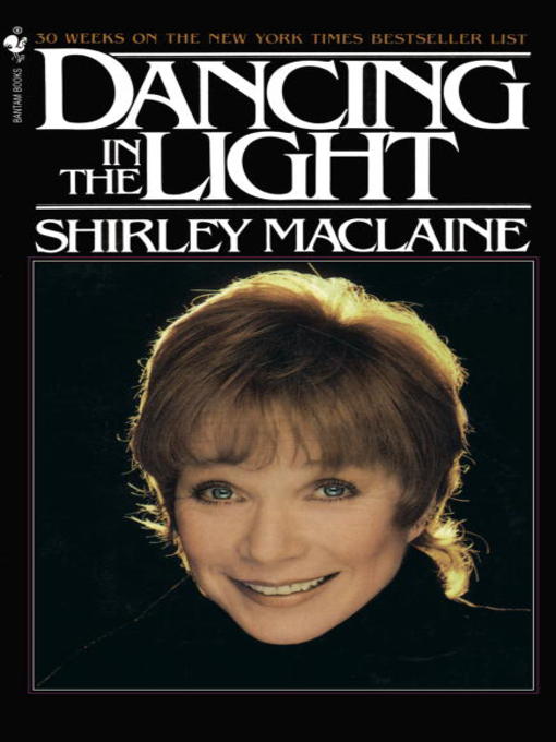 Title details for DANCING IN THE LIGHT by Shirley Maclaine - Available